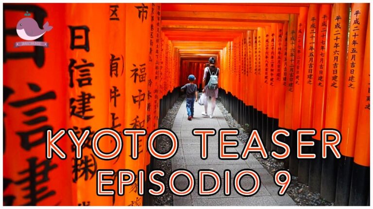 KYOTO Teaser Ep.9 * ARRIVO A KYOTO E FUSHIMI INARI * LaRagazzaDelDiggei